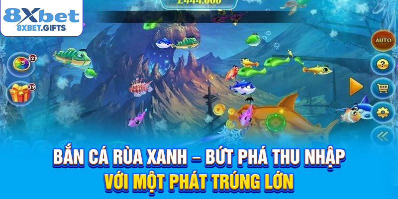Bắn Cá Rùa Xanh