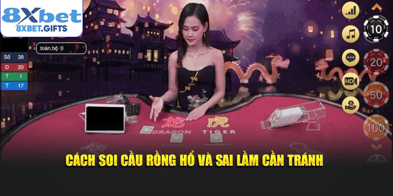 Cách soi cầu rồng hổ và sai lầm cần tránh