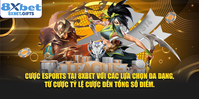 Cược Esports tại 8XBET với các lựa chọn đa dạng, từ cược tỷ lệ cược đến tổng số điểm
