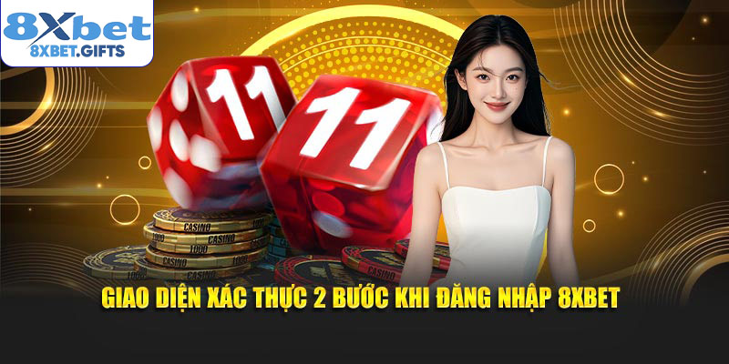Giao diện xác thực 2 bước khi đăng nhập 8XBET