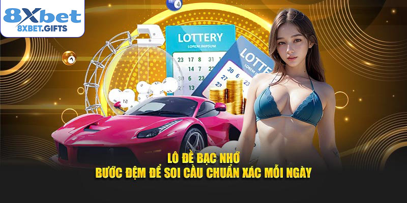 Lô Đề Bạc Nhớ